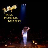 Ted Nugent - Full Bluntal Nugity